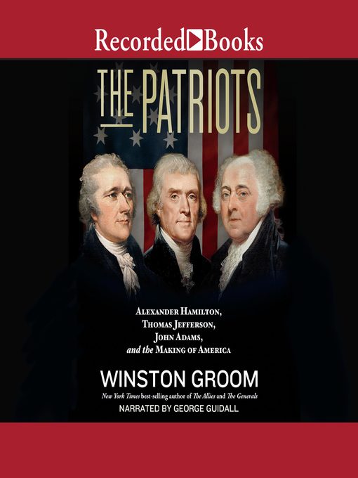 Title details for The Patriots by Winston Groom - Wait list